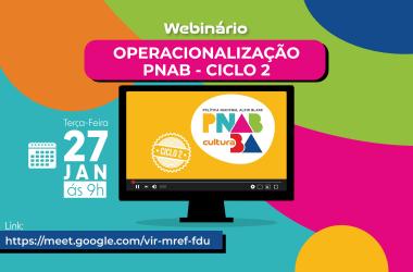 Webinário Sobre PNAB na Bahia: Orientações para Gestores de Cultura Webinário Sobre PNAB na Bahia: Orientações para Gestores de Cultura