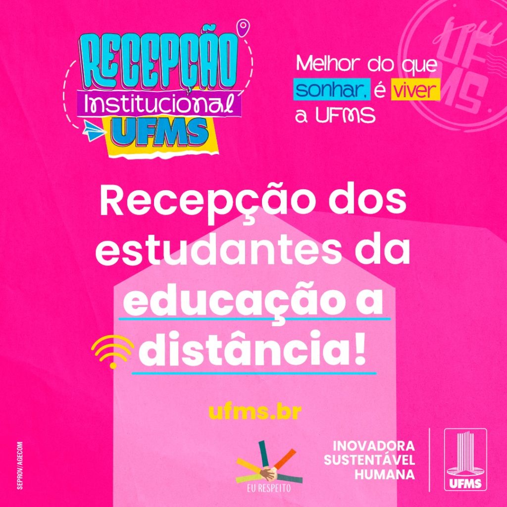 Semana de Recepção 2026: Ações para Estudantes de Educação a Distância da UFMS Semana de Recepção 2026: Ações para Estudantes de Educação a Distância da UFMS