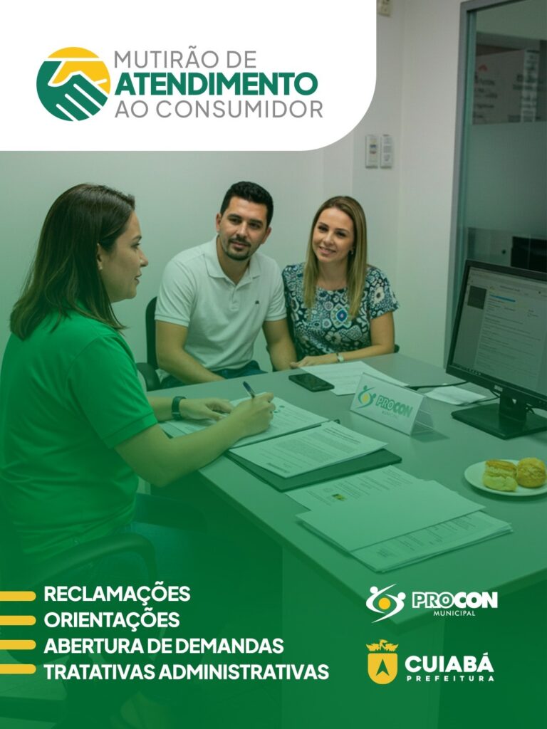 Mês do Consumidor: Procon Cuiabá Promove Mutirão de Serviços e Emprego