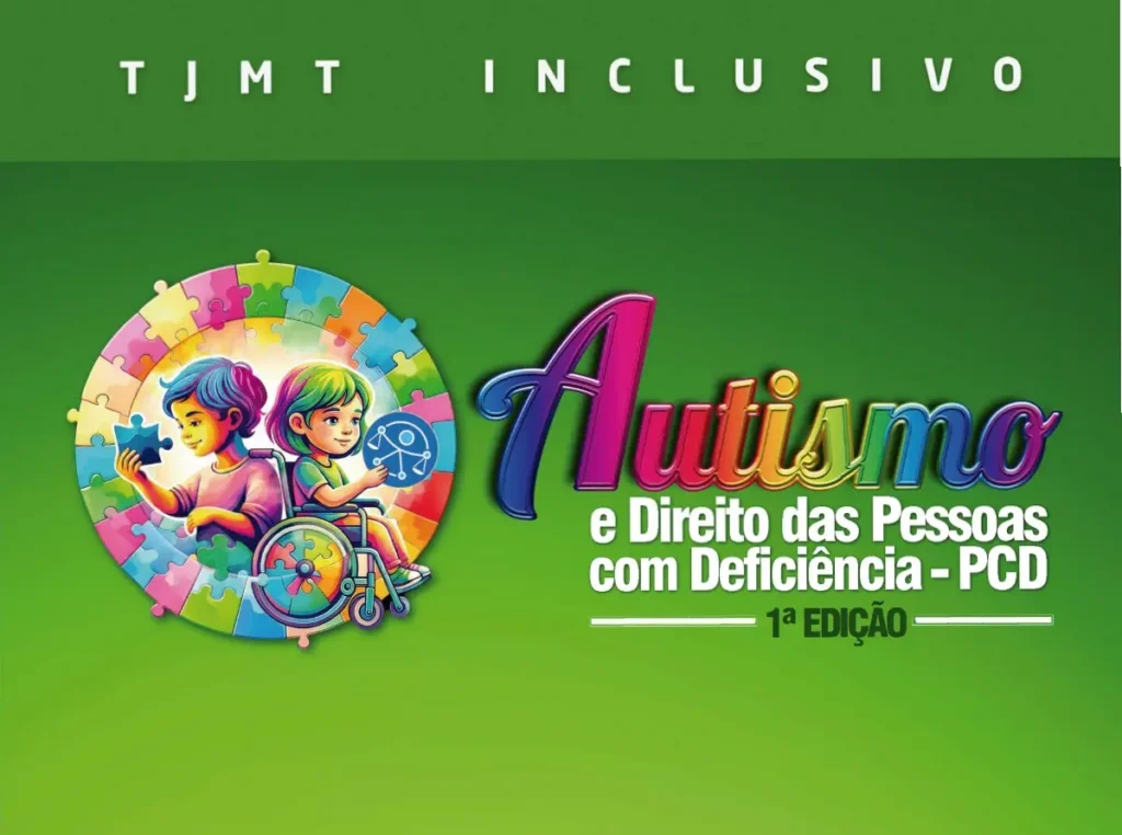 TJMT Inclusivo: Inscrições Abertas para Debate sobre Inclusão e Direitos das Pessoas com Deficiência